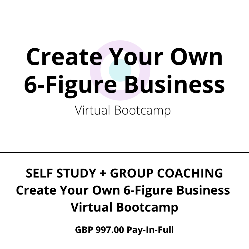Create Your Own 6-Figure Business Virtual Bootcamp