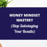 money mindset mastery