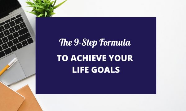 Achieve Your Life Goals